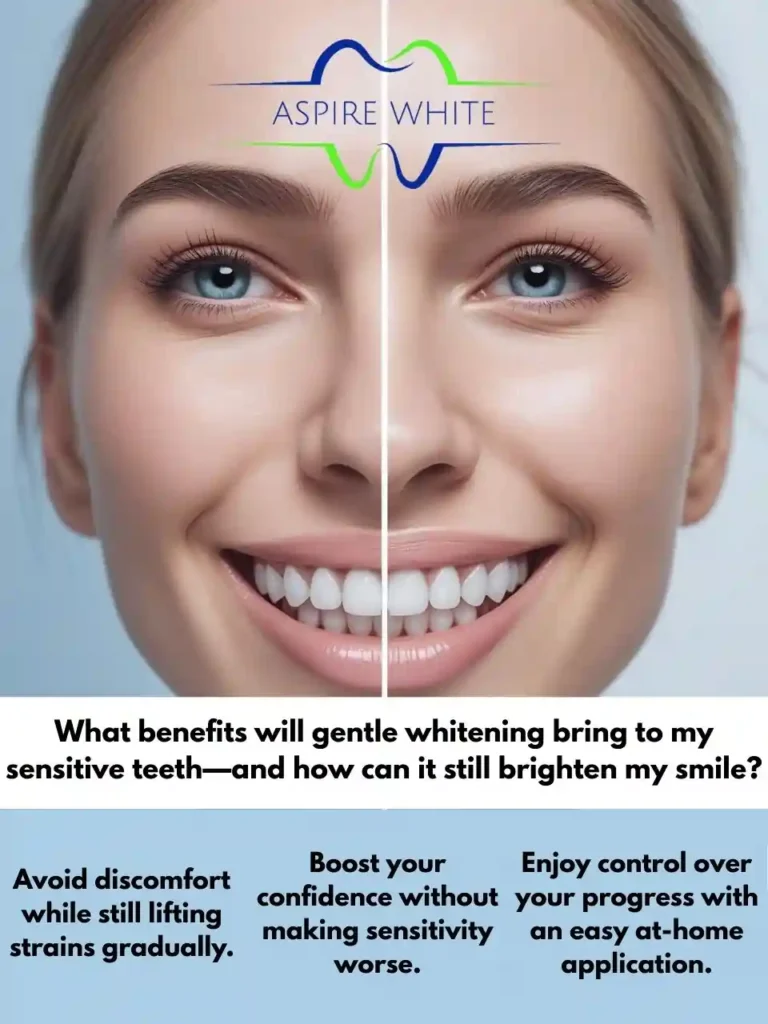 What benefits will gentle whitening bring to my sensitive teeth—and how can it still brighten my smile Derby